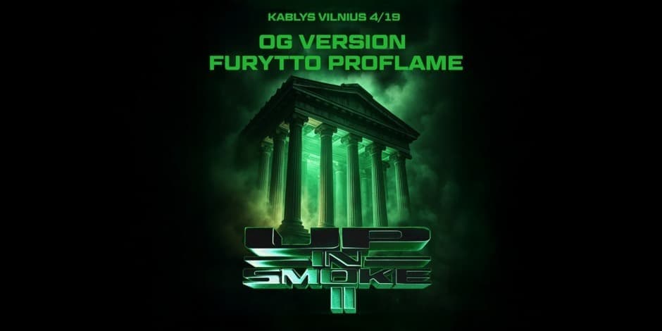 UP IN SMOKE 2 | KABLYS + KULTURA | FURYTTO, OG VERSION, PROFLAME, ADE