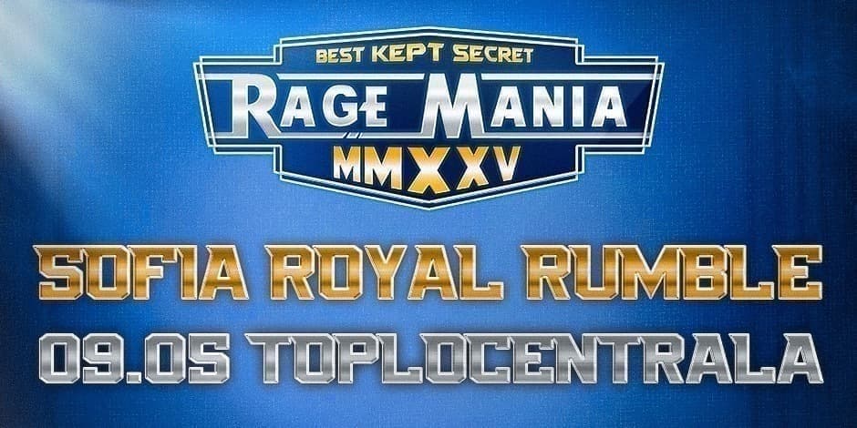 BKS Rage Mania - Sofia Royal Rumble