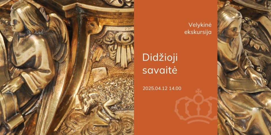 Velykinė ekskursija „Didžioji savaitė“