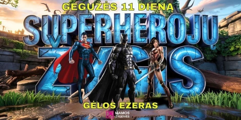 Superherojų žygis | Tėvams ir jų vaikams!