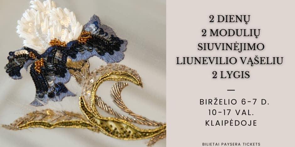 Aukštosios mados siuvinėjimo mokymai pažengusiems