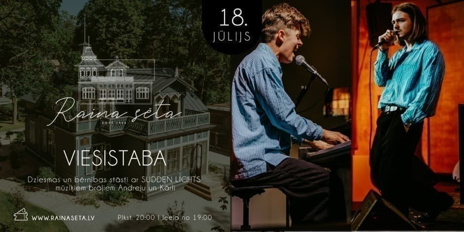 Viesistaba (SUDDEN LIGHTS brāļi) 18.jūlijs