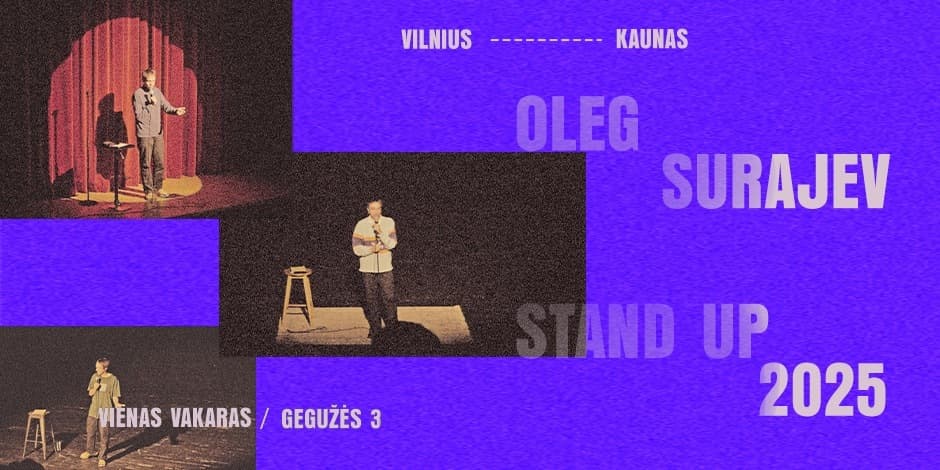 OLEG SURAJEV STAND UP: KAUNAS - VILNIUS (05.03) 