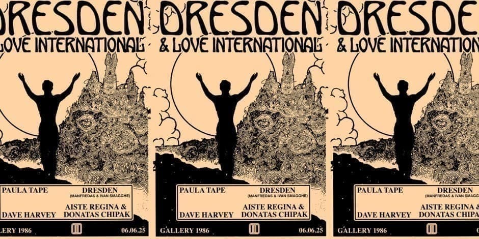 Dresden x Love International ;; Dave Harvey, Paula Tape, Manfredas x Ivan Smagghe && more