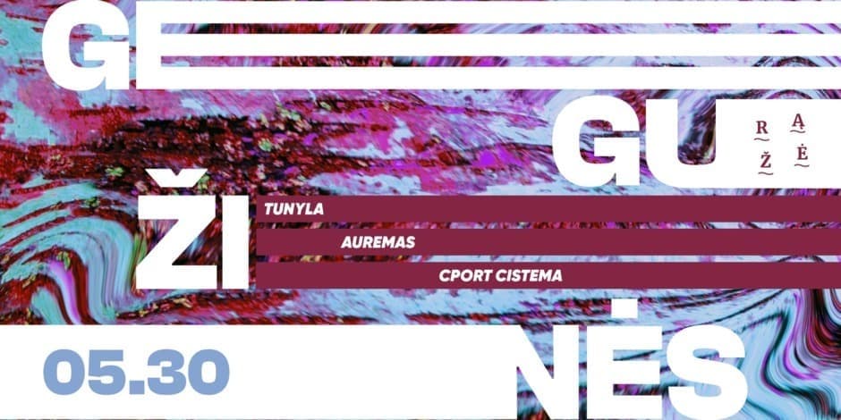 Gegužinės » Tunyla, Auremas & Cport Cistema