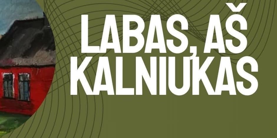 Ekskursija "Labas, aš Kalniukas"