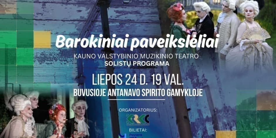 BAROKINIAI PAVEIKSLAI/Kauno valstybinio muzikinio teatro solistų programa