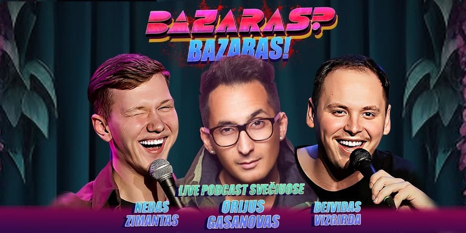 Live tinklalaidė “Bazaras? Bazaras”