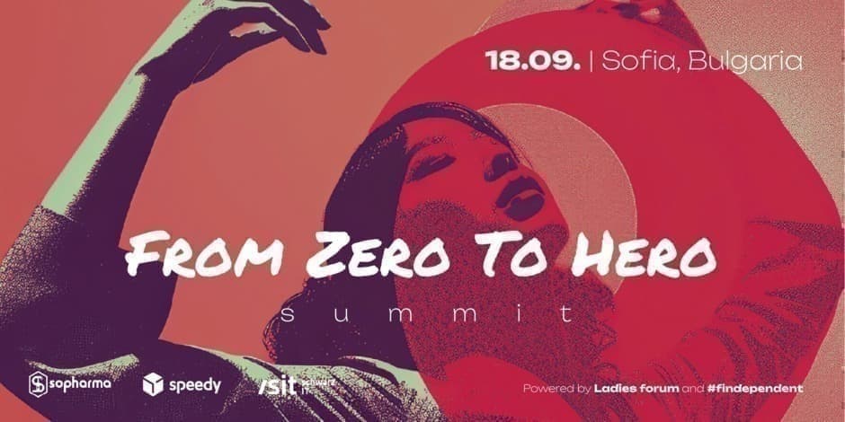#findependent - From Zero To Hero Summit - 18/09 - Sofia