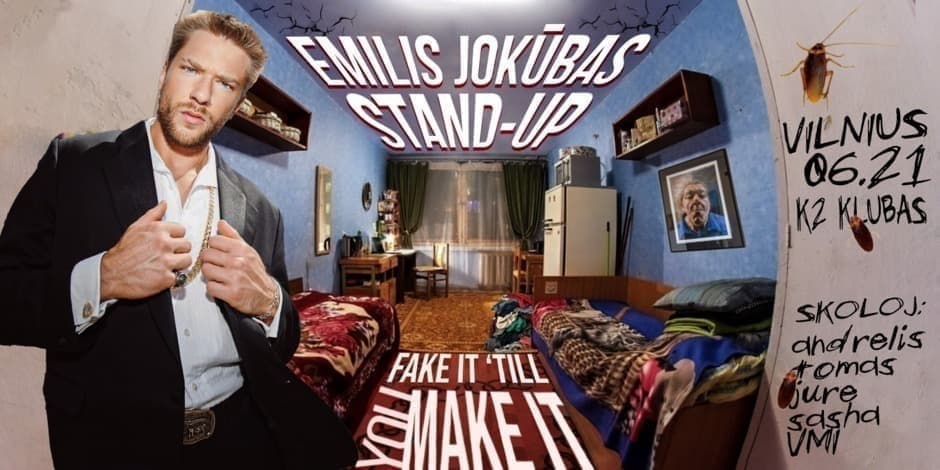 Emilis Jokūbas Stand-Up: FAKE IT ‘TILL YOU MAKE IT | VILNIUS [Testinis]