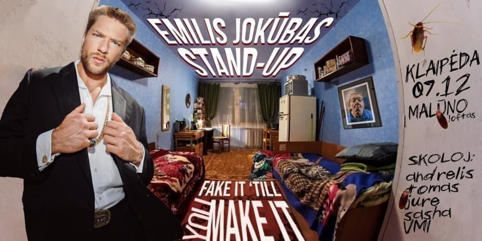 Emilis Jokūbas Stand-Up: FAKE IT ‘TILL YOU MAKE IT | KLAIPĖDA