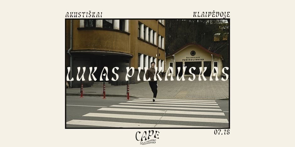 Lukas Pilkauskas | Akustinis | CAPE Šiaurinis