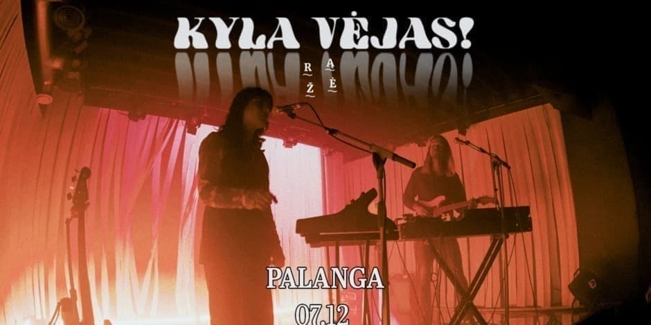 Kyla Vėjas!
