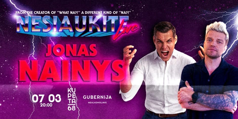 Nesiaukite live - Jonas Nainys