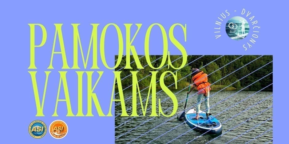 Irklenčių (SUP) pamoka vaikams (8-11m.) Vilniuje - Dvarčionyse