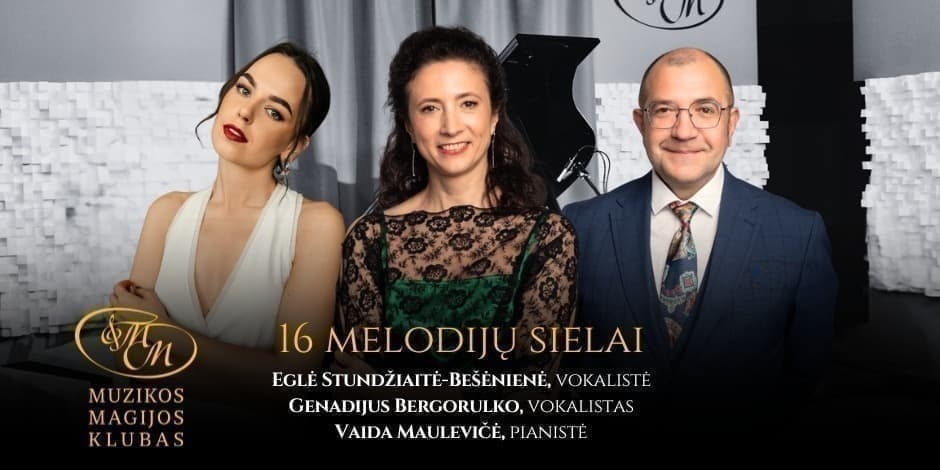 16 melodijų sielai | E. Stundžiaitė, G. Bergorulko, V. Maulevičė