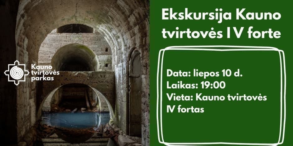 Ekskursija Kauno tvirtovės IV forte
