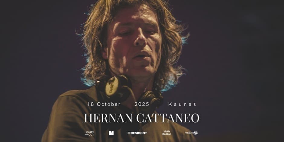 Lights Out: Hernan Cattaneo - Kaunas 2025
