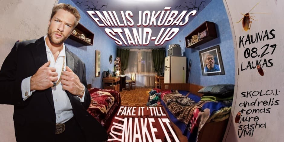 Emilis Jokūbas Stand-Up: FAKE IT ‘TILL YOU MAKE IT | KAUNAS