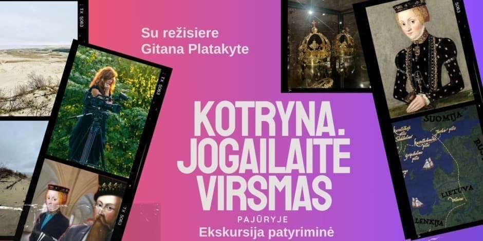 Ekskursija patirtinė KOTRYNA JOGAILAITĖ su režisiere Gitana Platakyte. Pajūryje