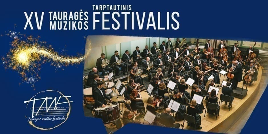 XV Tauragės muzikos festivalis/ Mikalojui Konstantinui Čiurlioniui - 150