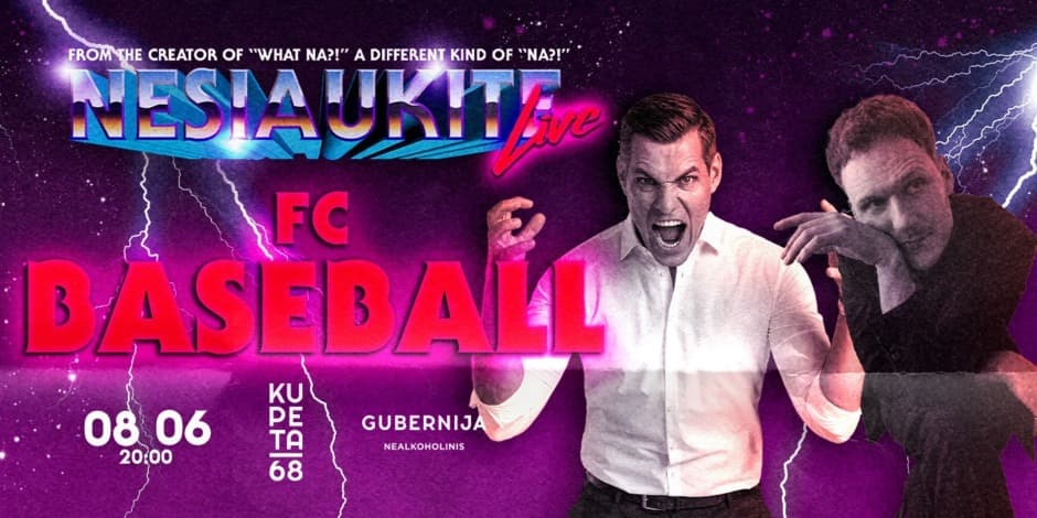 Nesiaukite live - FC Baseball