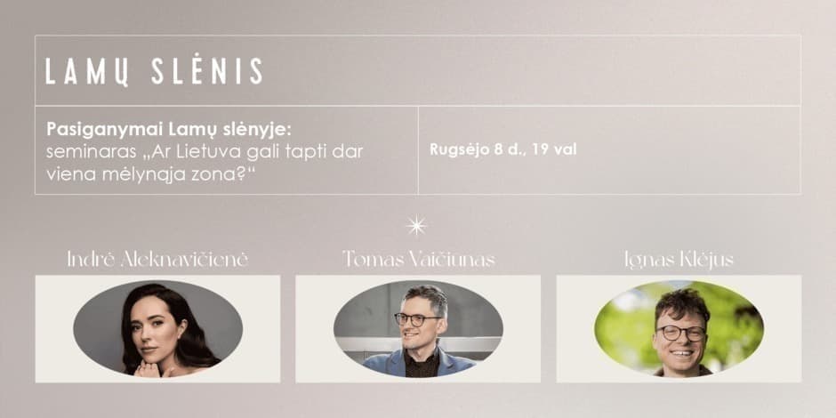 Pasiganymai „Lamų slėnyje“: seminaras „Ar Lietuva gali tapti dar viena mėlynąja zona?“