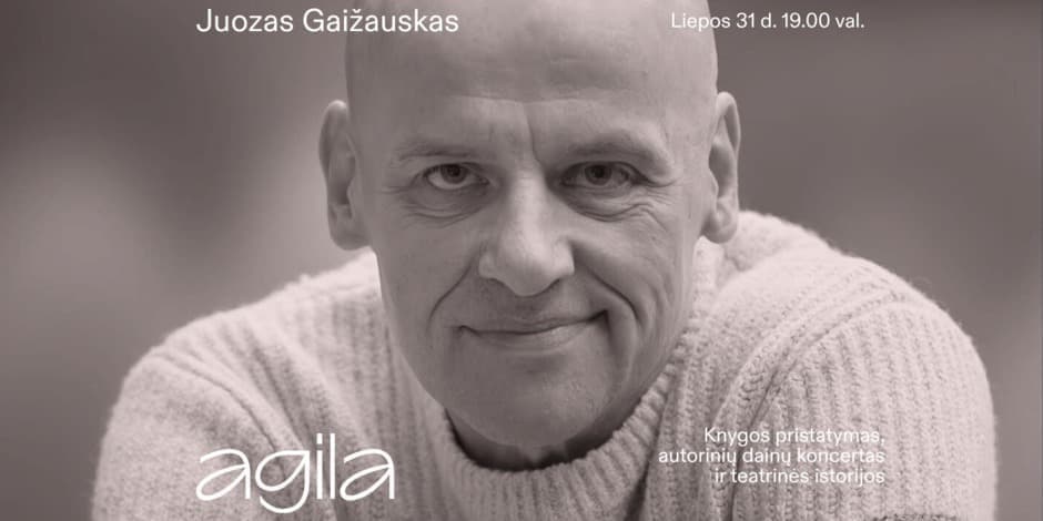 „Tarp mūsų tik vasara“: susitikimas su aktoriumi, rašytoju Juozu Gaižausku