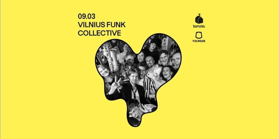 TAMSTA 21 sezono atidarymas su VILNIUS FUNK COLLECTIVE