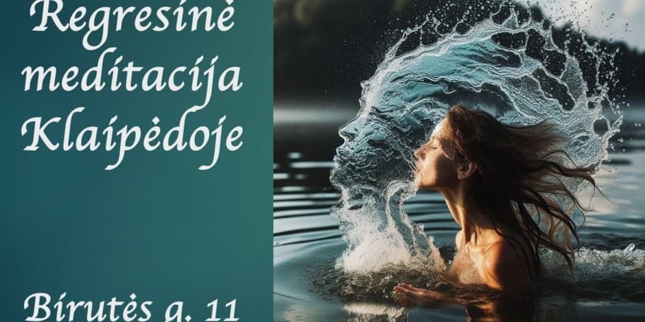 Regresinė meditacija Klaipėdoje