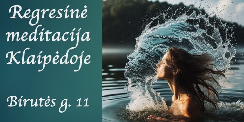 Regresinė meditacija Klaipėdoje