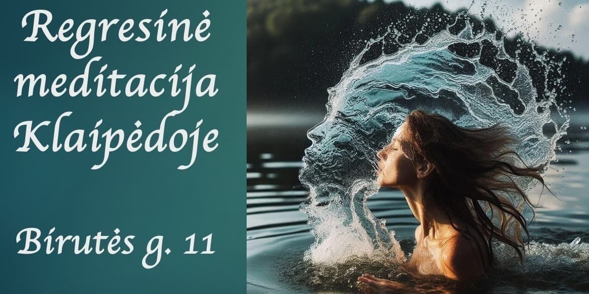 Regresinė meditacija Klaipėdoje