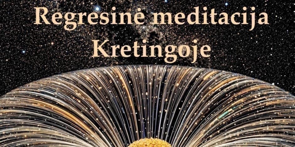 Regresinė meditacija Kretingoje