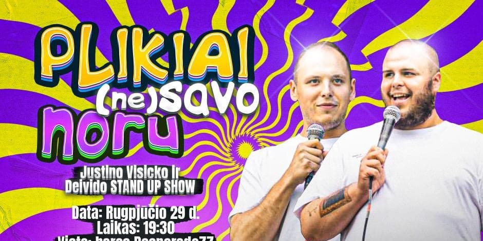 Plikiai (ne)savo noru Stand-up (Panevėžys)