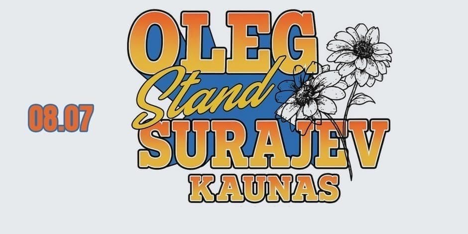 OLEG SURAJEV STAND UP: KAUNAS 08.07