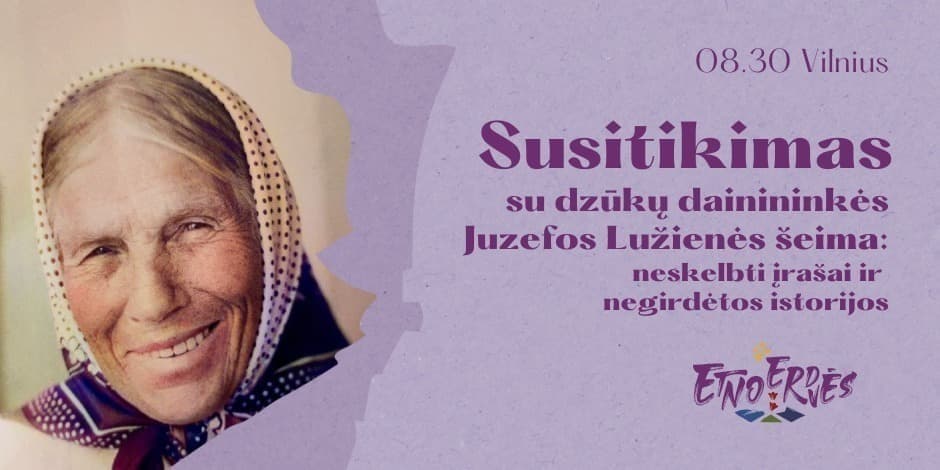 Susitikimas su dzūkų dainininkės Juzefos Lužienės šeima | Susitikimai Etnoerdvėse