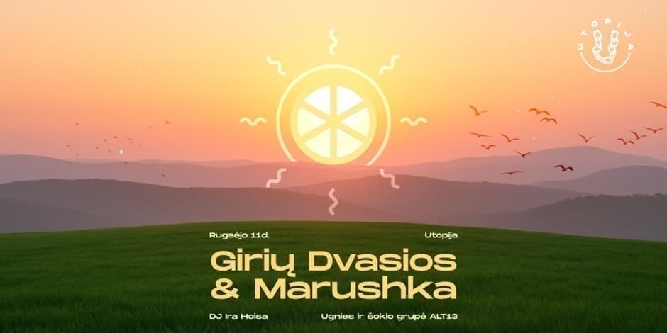Girių Dvasios & Marushka + DJ Ira Hoisa @ Utopija