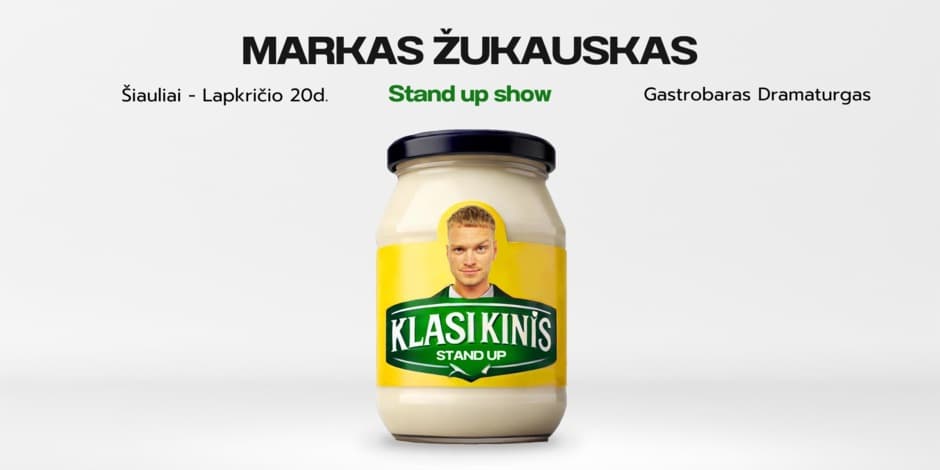 Markas Žukauskas “KLASIKINIS” Stand up Šiauliai