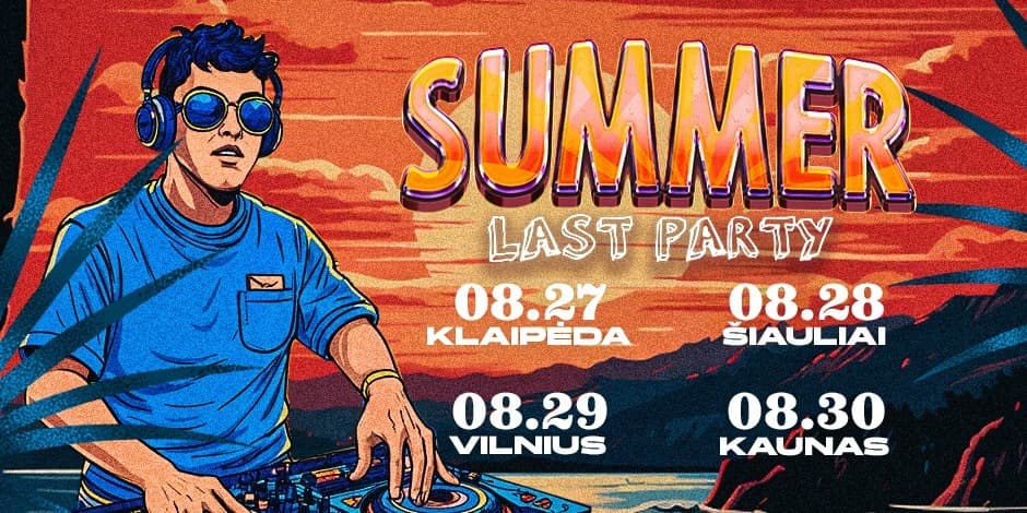 LAST SUMMER PARTY! Kaunas