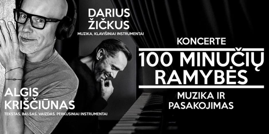 100 MINUČIŲ RAMYBĖS | ALGIS KRIŠČIŪNAS ir DARIUS ŽIČKUS | TAMSTA