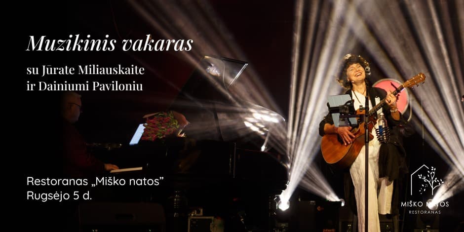 Gyvos muzikos vakaras Miško Natose | Rugsėjo 5 d.