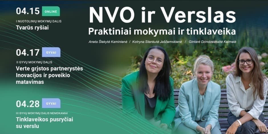 „Kaip kurti tvarius ryšius ir verte grįstas partnerystes su verslu, įtraukiant inovacijas į poveikio matavimą?“