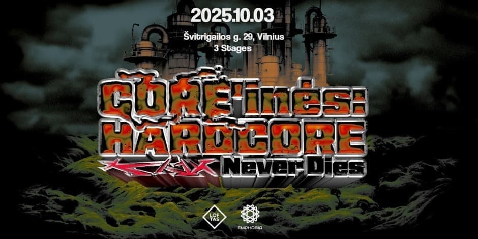 Core'inės: Hardcore never dies