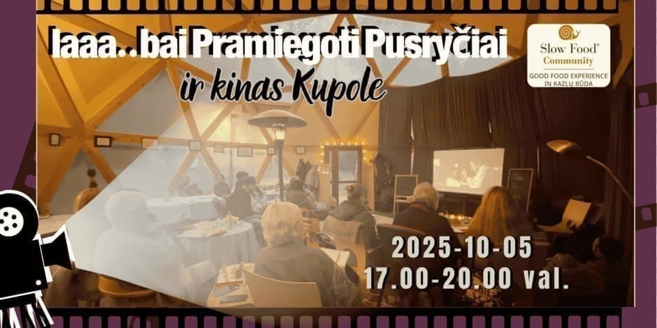 Laaabai Pramiegoti Pusryčiai ir kinas Kupole, 2025.10.05