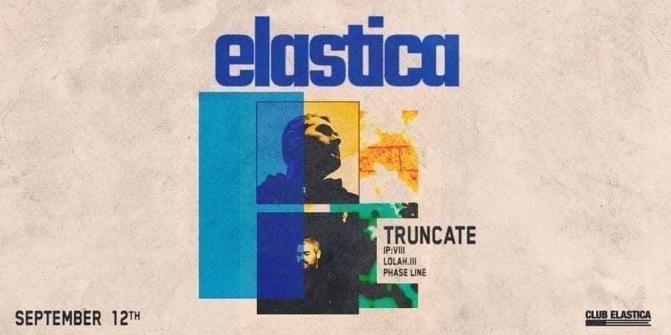 ELASTICA: TRUNCATE, LOLAH.III, IP:VIII, PHASE LINE