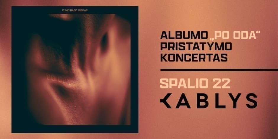 Elnio Rago Miškas | Albumo PO ODA pristatymo koncertas - Kablys