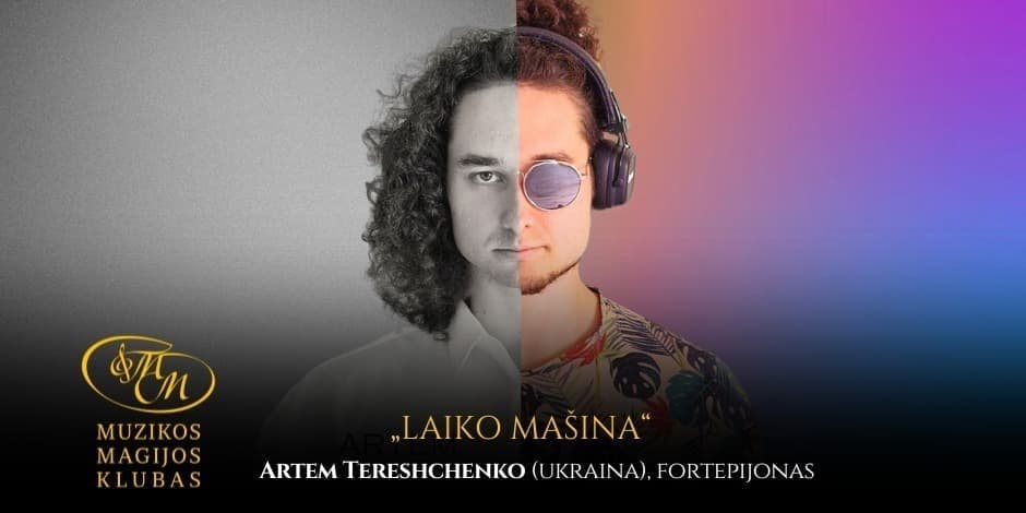 Rečitalis "Laiko mašina" | Artem Tereshchenko (Ukraina)