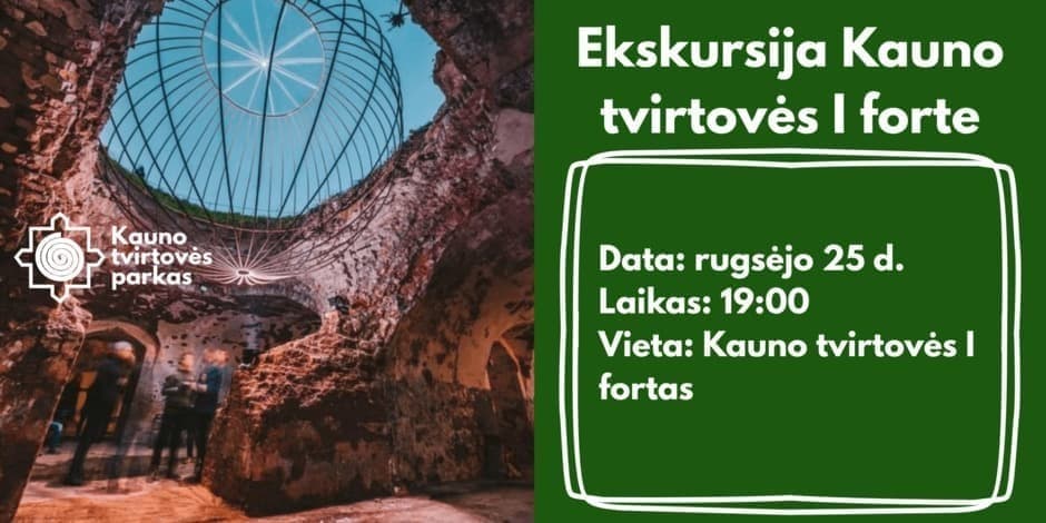 Ekskursija Kauno tvirtovės I forte