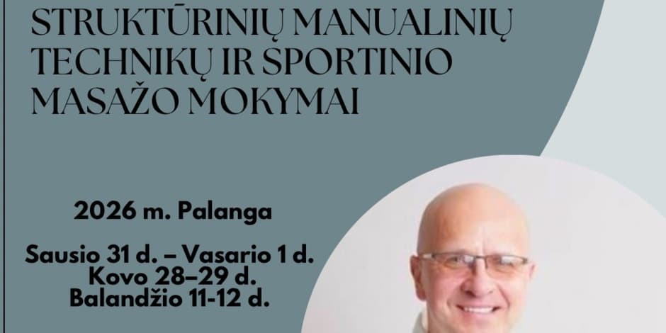 STRUKTŪRINIŲ MANUALINIŲ TECHNIKŲ IR SPORTINIO MASAŽO MOKYMAI
