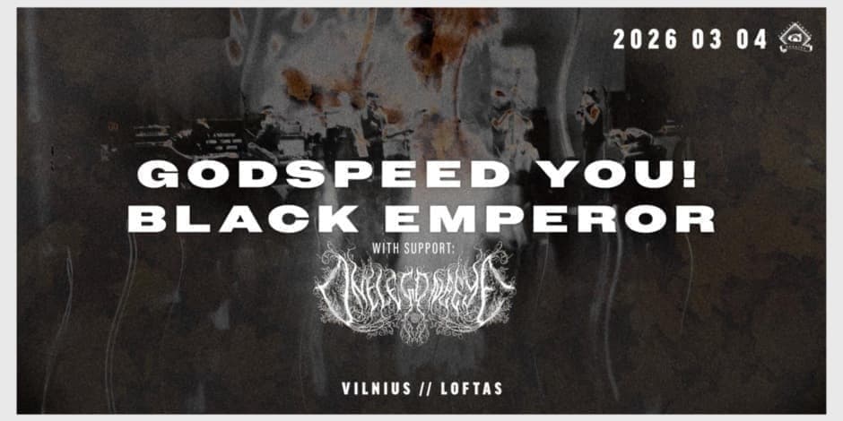 Godspeed You! Black Emperor [CA] / One Leg One Eye [IE]  // LOFTAS // 03.04